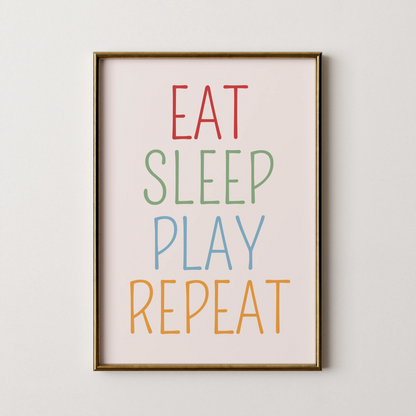 Eat sleep play repeat - Nursery Prints