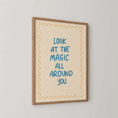 Look at the magic - Nursery Prints